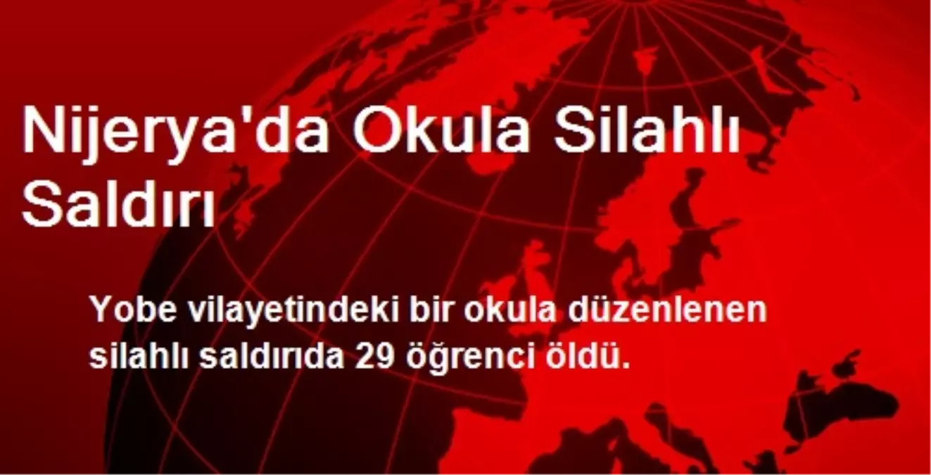 Nijerya\'da Okula Silahlı Saldırı