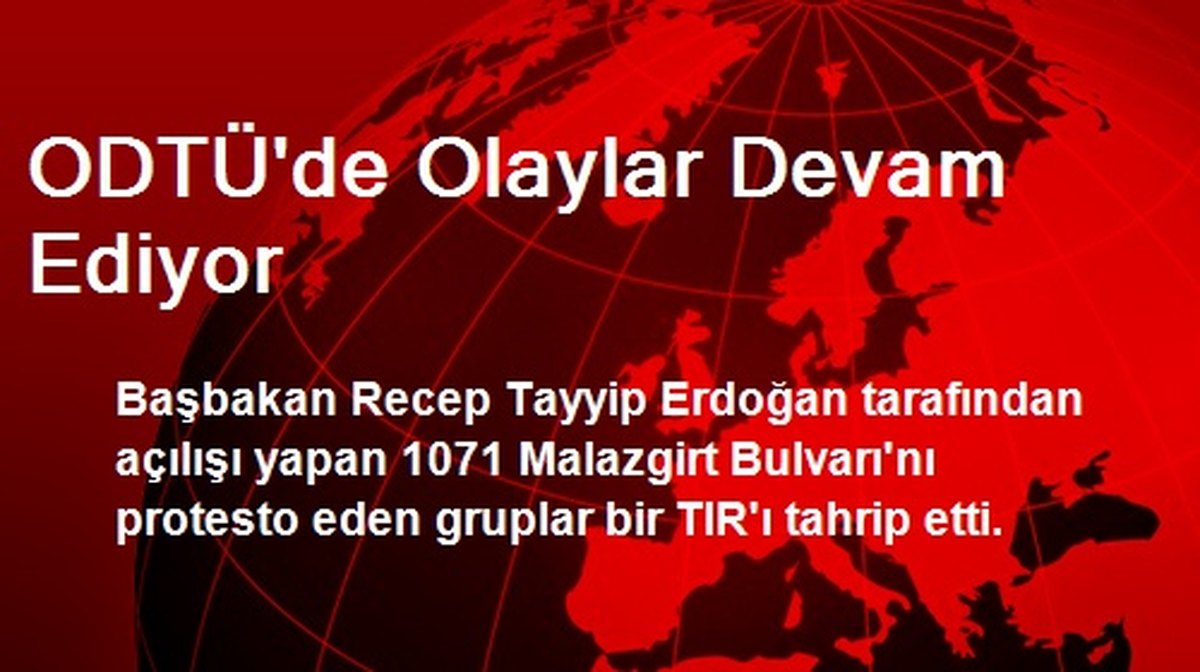 ODTÜ\'de Olaylar Devam Ediyor