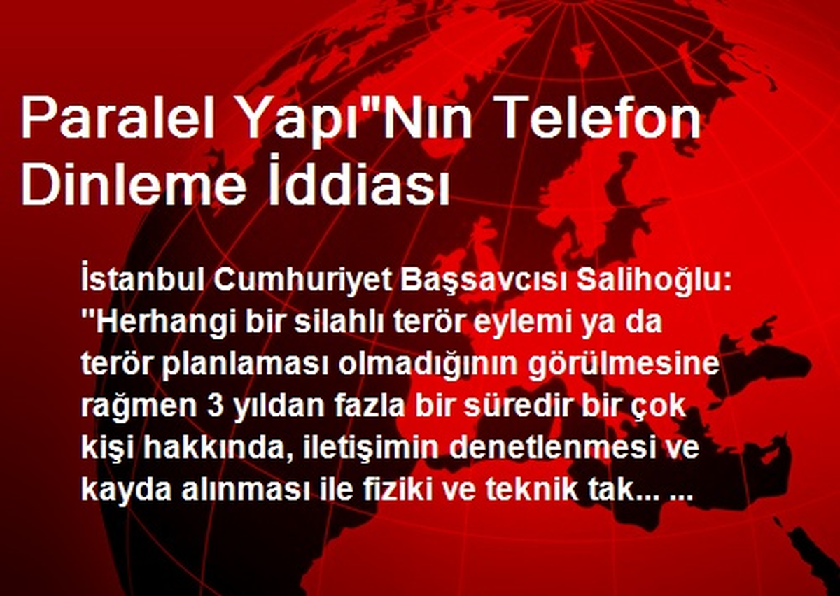 Paralel Yapı"Nın Telefon Dinleme İddiası