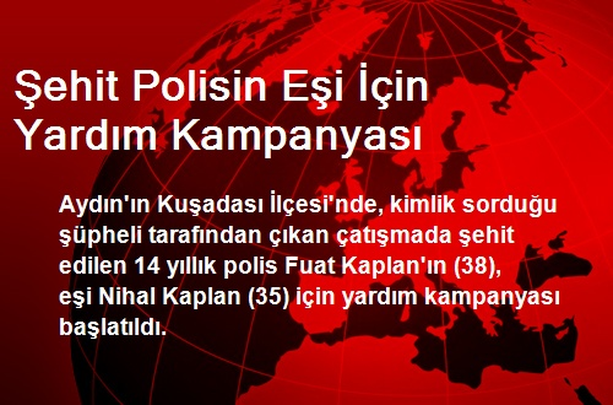 Şehit Polisin Eşi İçin Yardım Kampanyası
