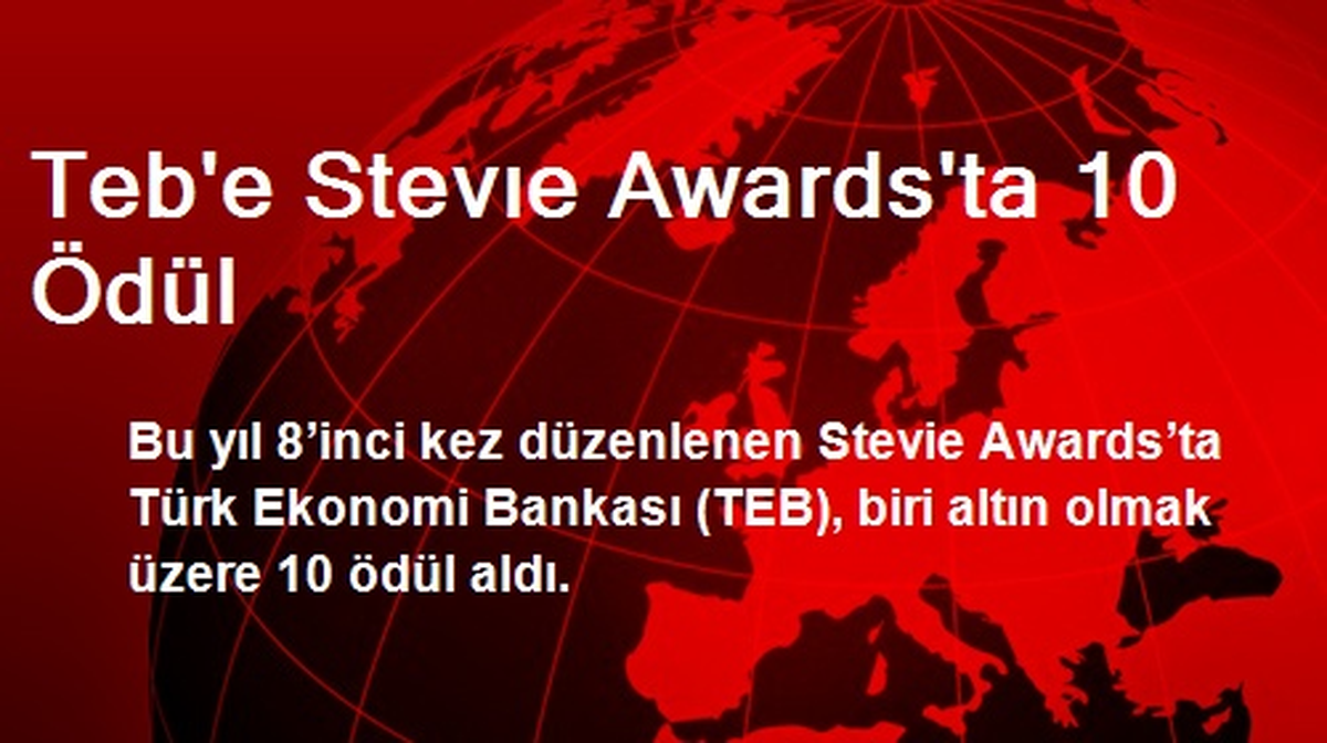 Teb'e Stevıe Awards'ta 10 Ödül