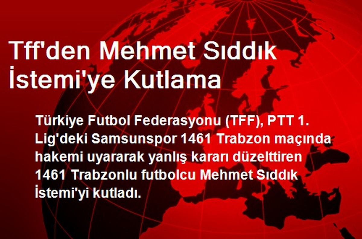 Tff\'den Mehmet Sıddık İstemi\'ye Kutlama