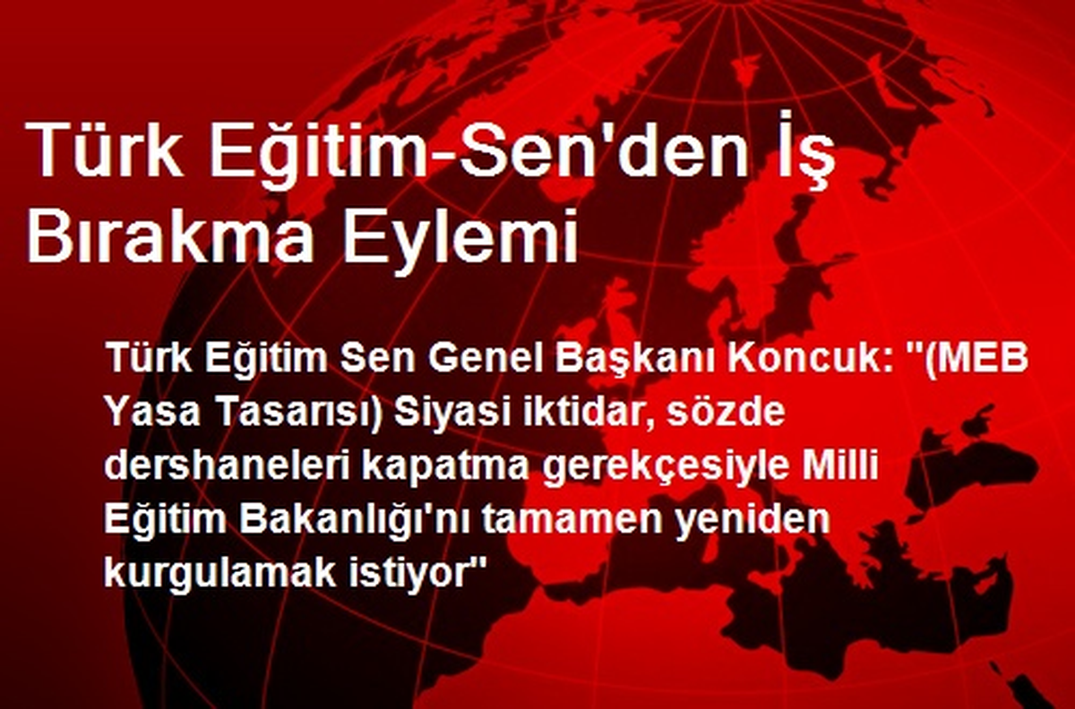 Türk Eğitim-Sen\'den İş Bırakma Eylemi