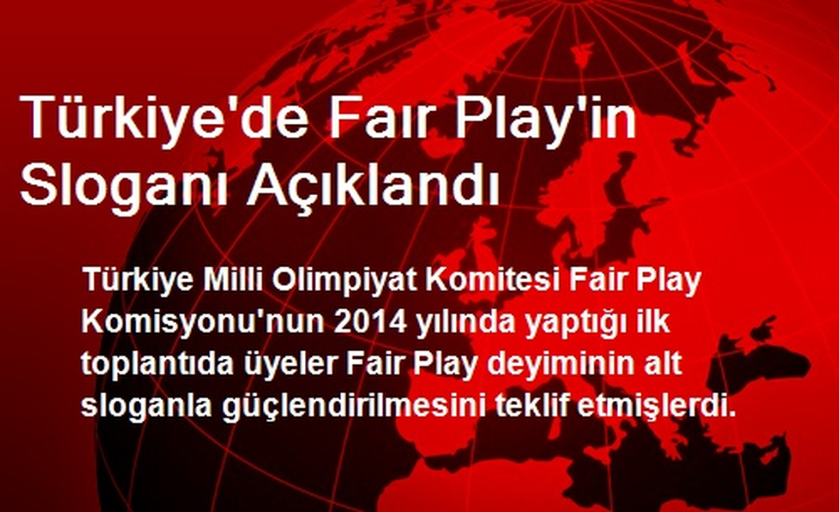 Türkiye\'de Faır Play\'in Sloganı Açıklandı