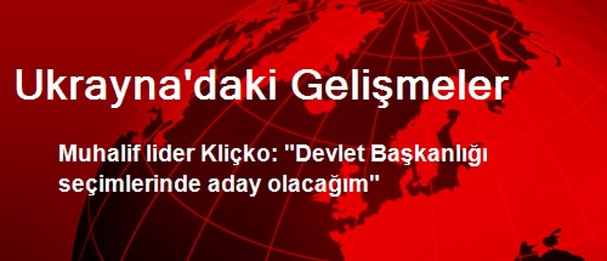 Ukrayna\'daki Gelişmeler