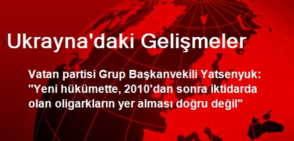 Ukrayna\'daki Gelişmeler