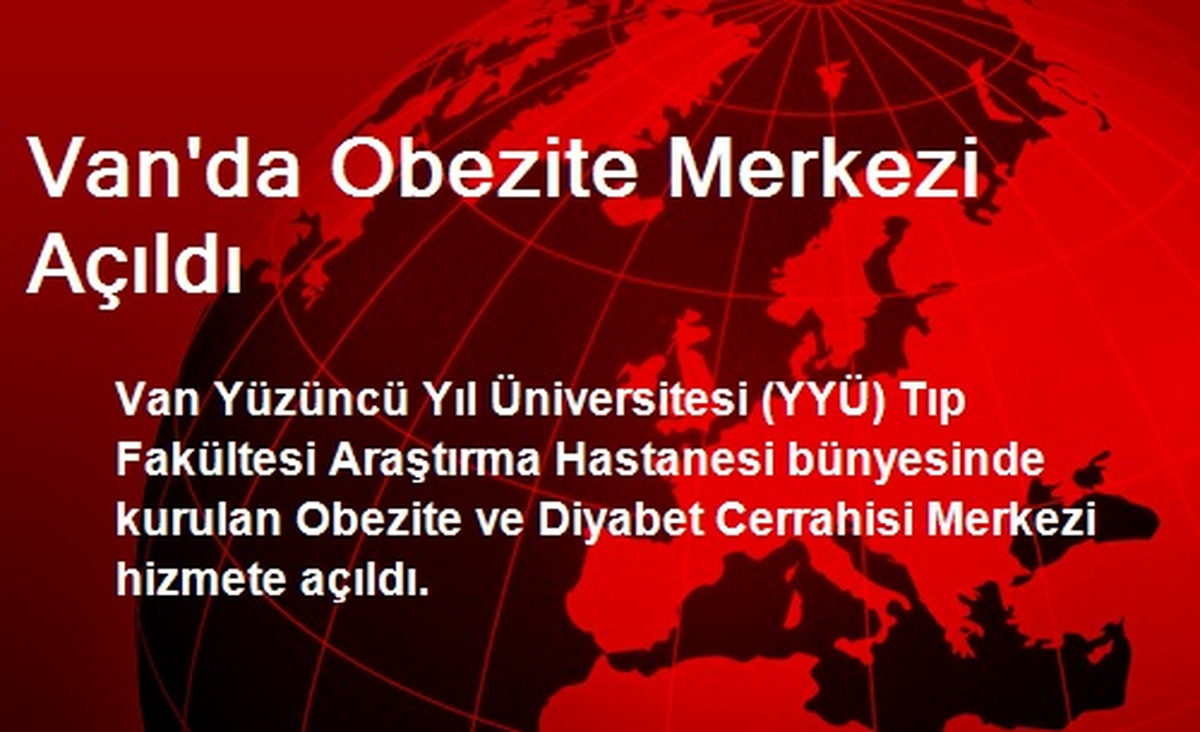 Van\'da Obezite Merkezi Açıldı