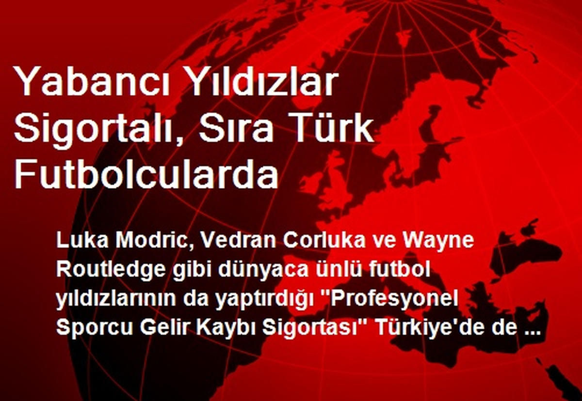 Yabancı Yıldızlar Sigortalı, Sıra Türk Futbolcularda