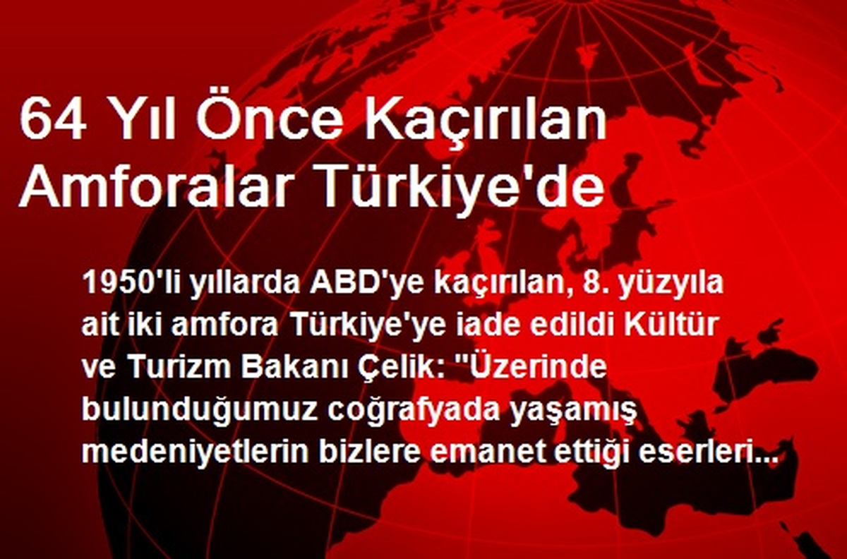 64 Yıl Önce Kaçırılan Amforalar Türkiye\'de