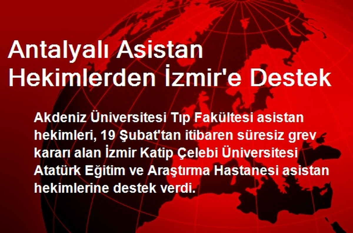 Antalyalı Asistan Hekimlerden İzmir\'e Destek