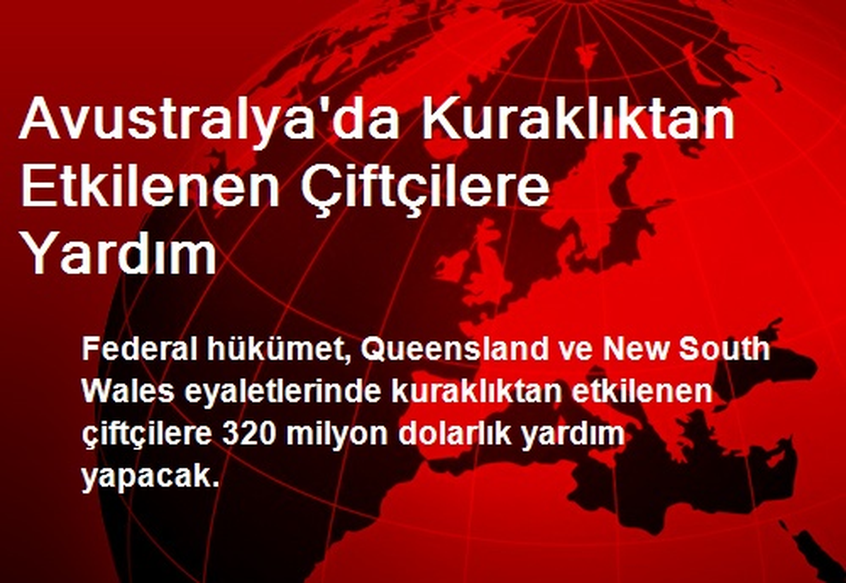 Avustralya\'da Kuraklıktan Etkilenen Çiftçilere Yardım
