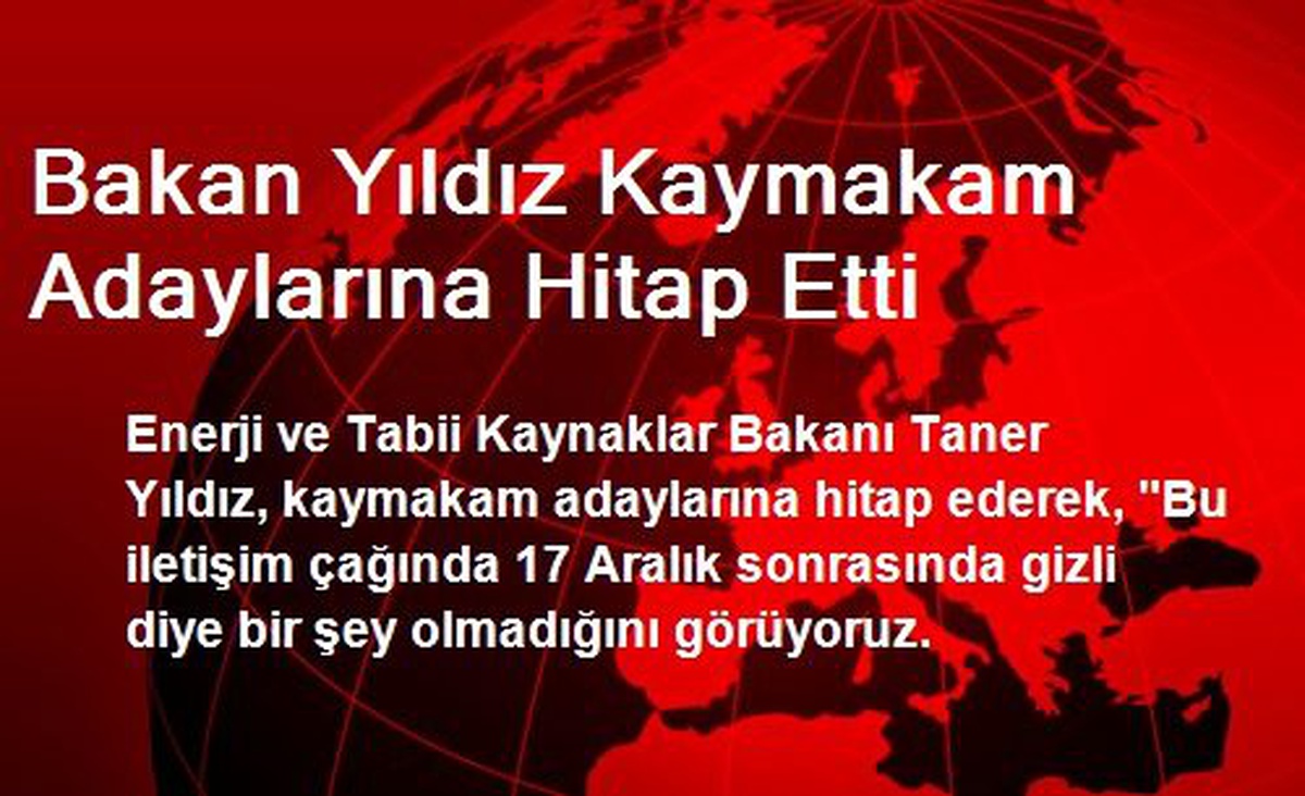 Bakan Yıldız Kaymakam Adaylarına Hitap Etti