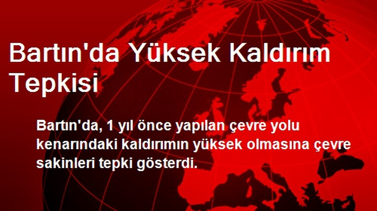 Bartın\'da Yüksek Kaldırım Tepkisi
