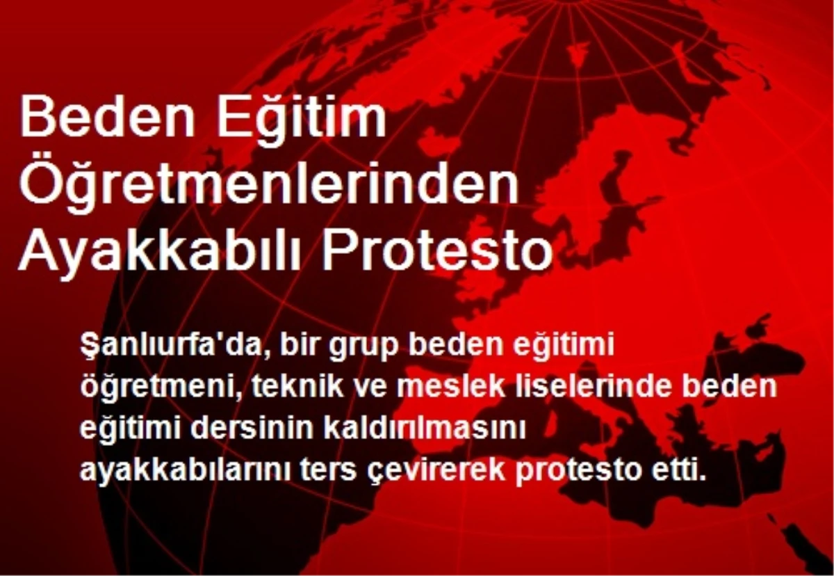 Beden Eğitim Öğretmenlerinden Ayakkabılı Protesto