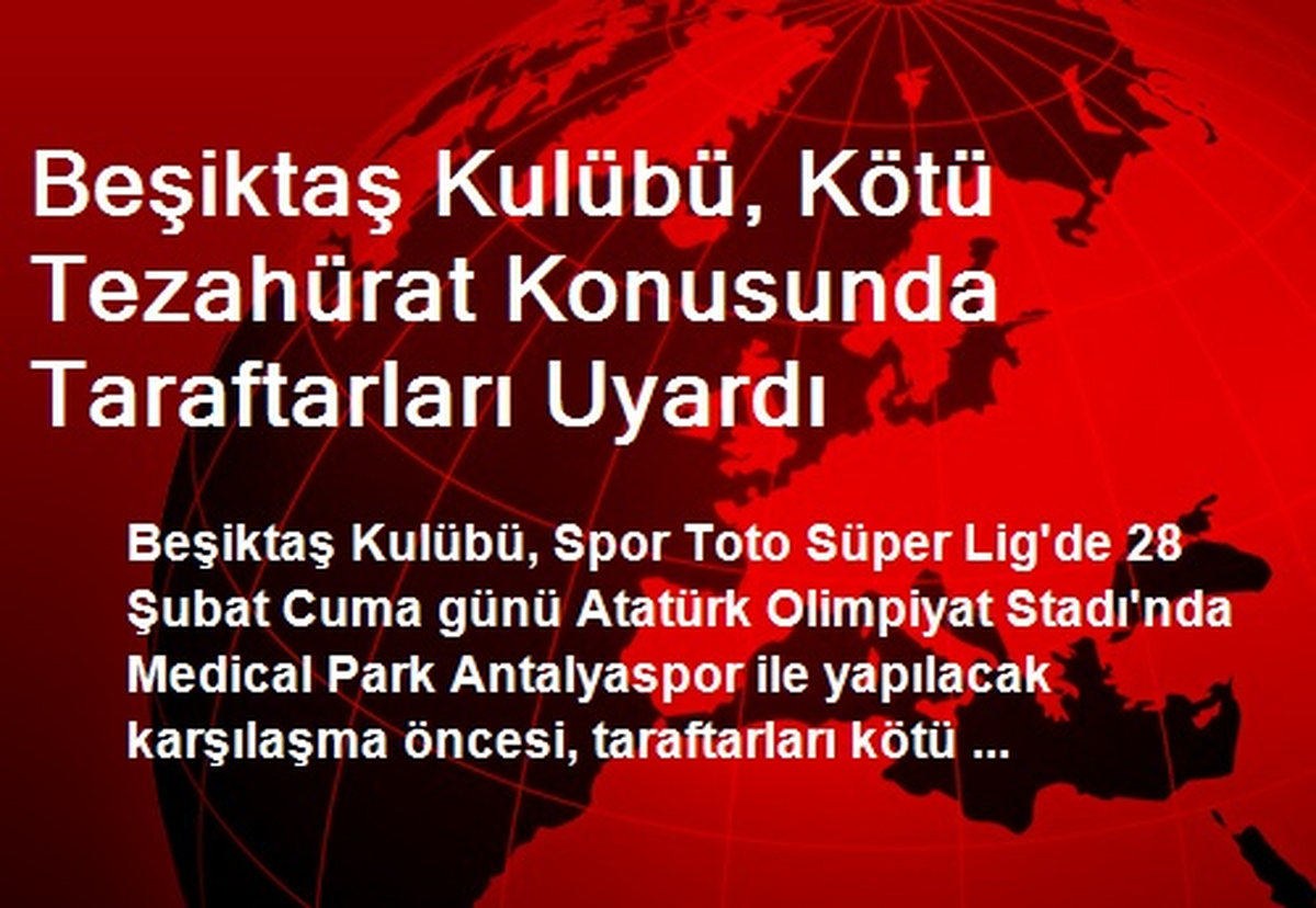 Beşiktaş Kulübü, Kötü Tezahürat Konusunda Taraftarları Uyardı