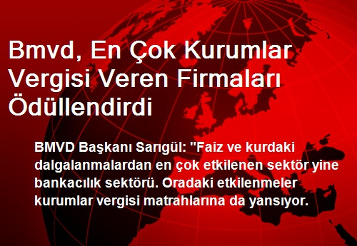 Bmvd, En Çok Kurumlar Vergisi Veren Firmaları Ödüllendirdi