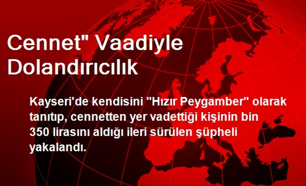 Cennet" Vaadiyle Dolandırıcılık