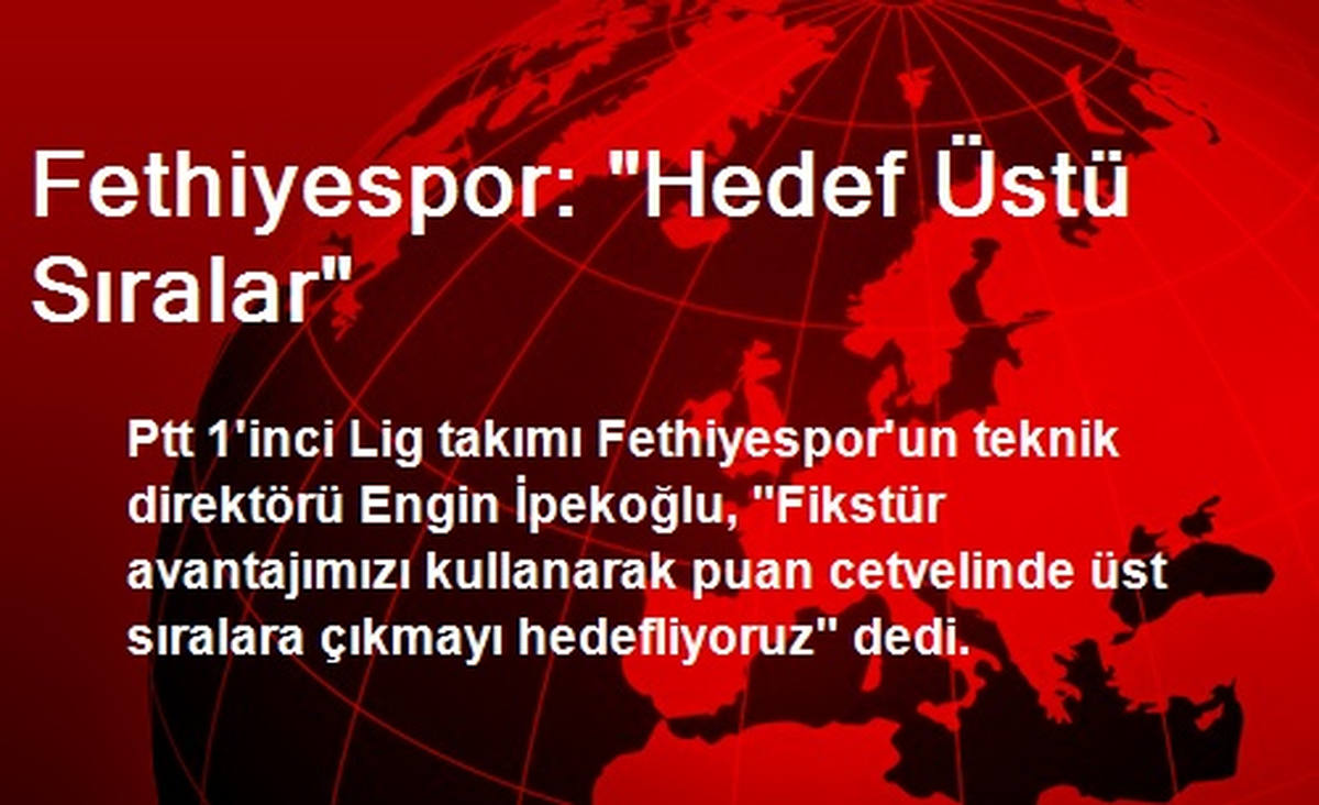 Fethiyespor\'da Hedef Üst Sıralar