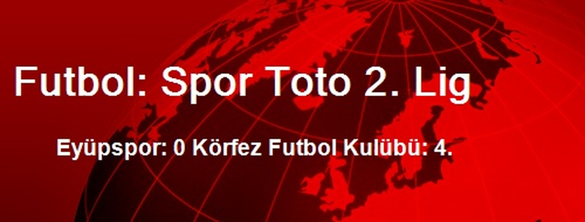Futbol: Spor Toto 2. Lig