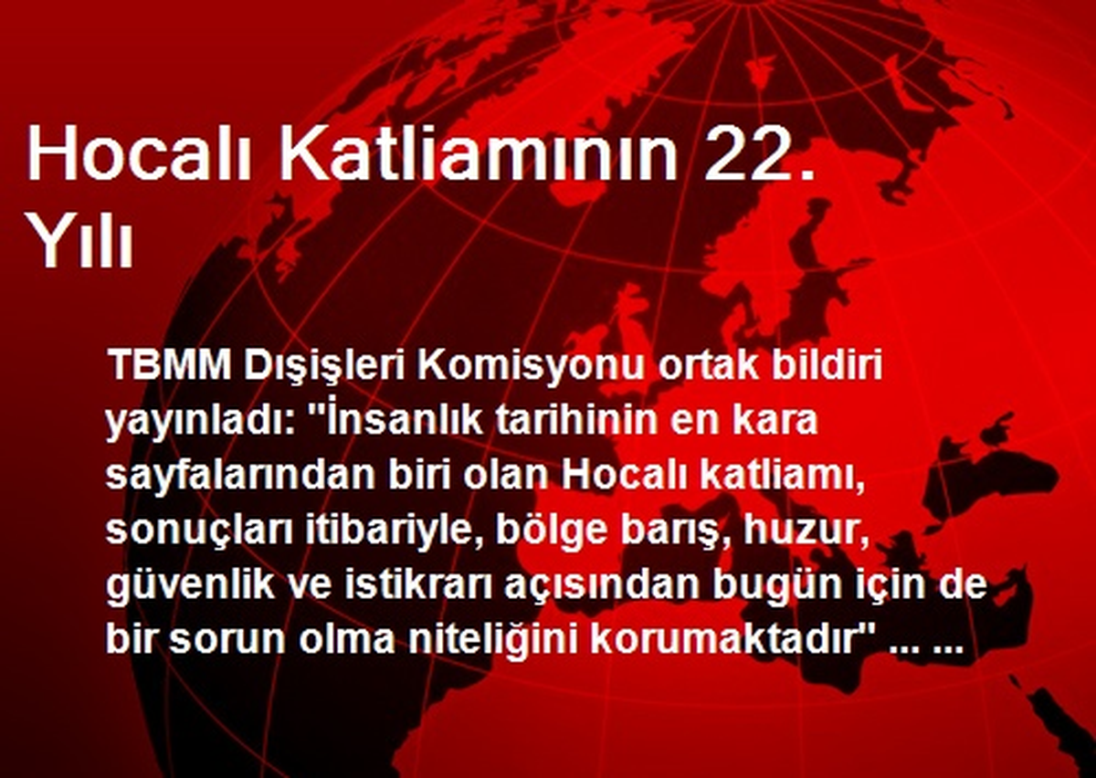 Hocalı Katliamının 22. Yılı