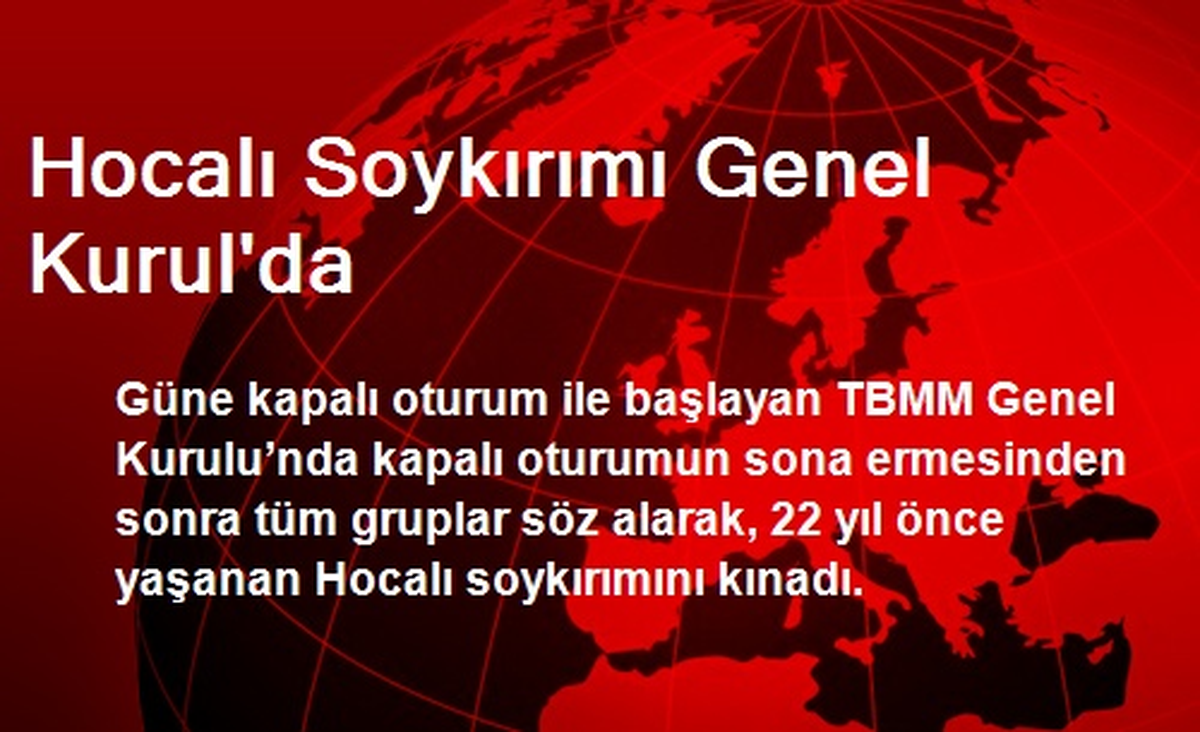 Hocalı Soykırımı Genel Kurulda