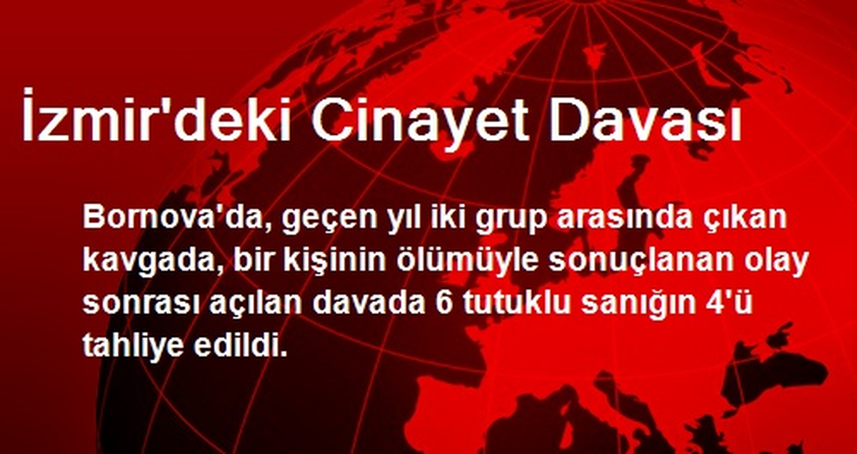 İzmir\'deki Cinayet Davası