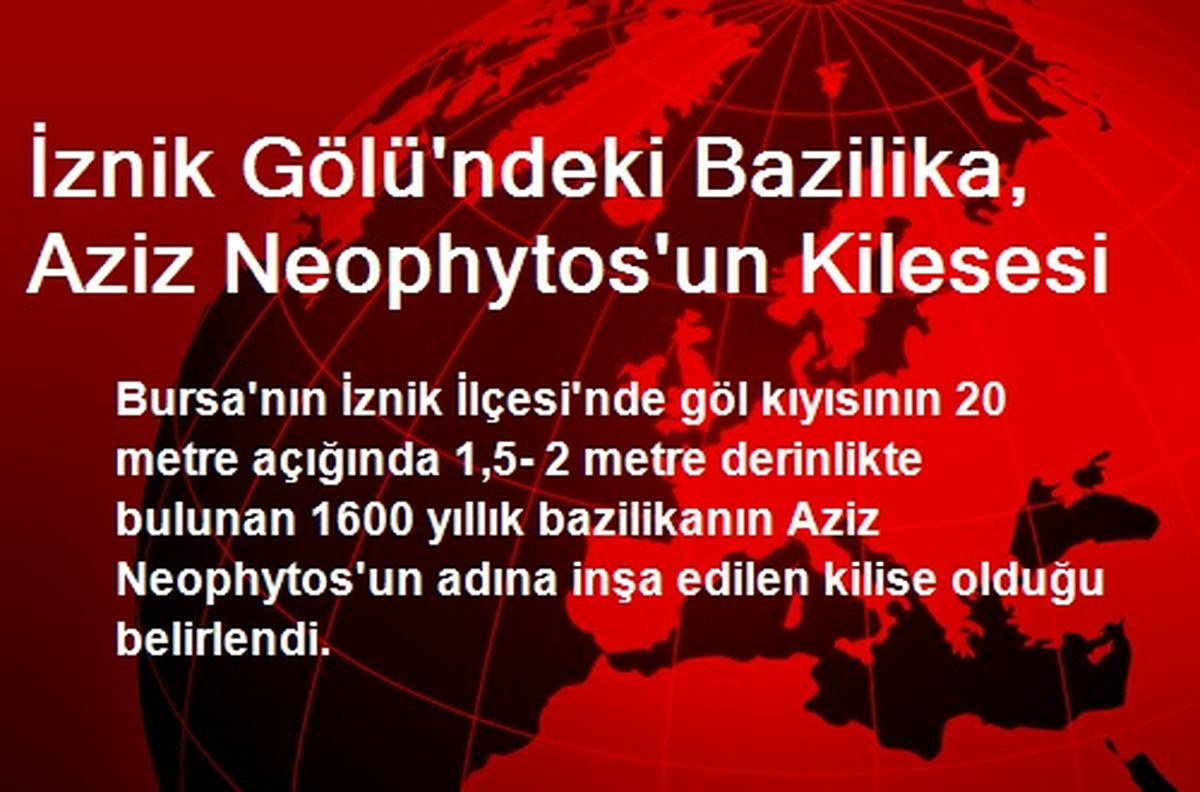 İznik Gölü\'ndeki Bazilika, Aziz Neophytos\'un Kilesesi