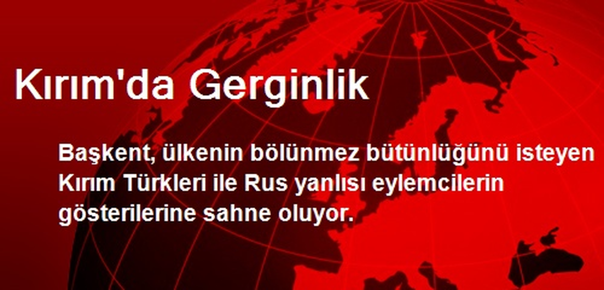 Kırım\'da Gerginlik