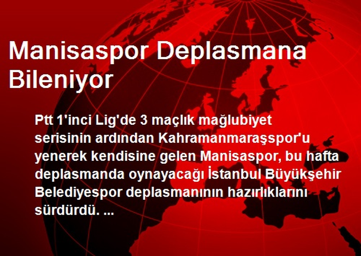 Manisaspor Deplasmana Bileniyor