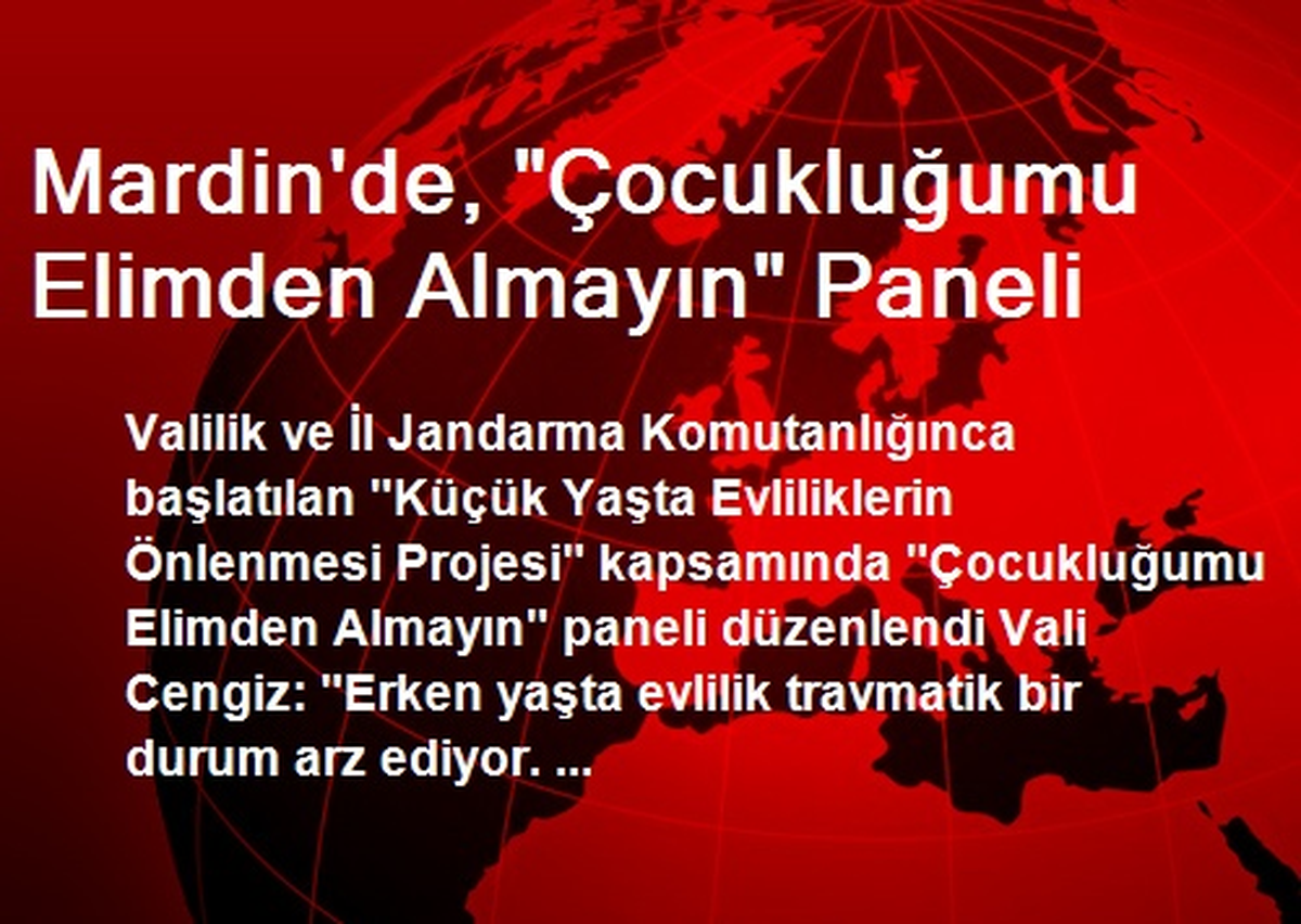 Mardin\'de, "Çocukluğumu Elimden Almayın" Paneli