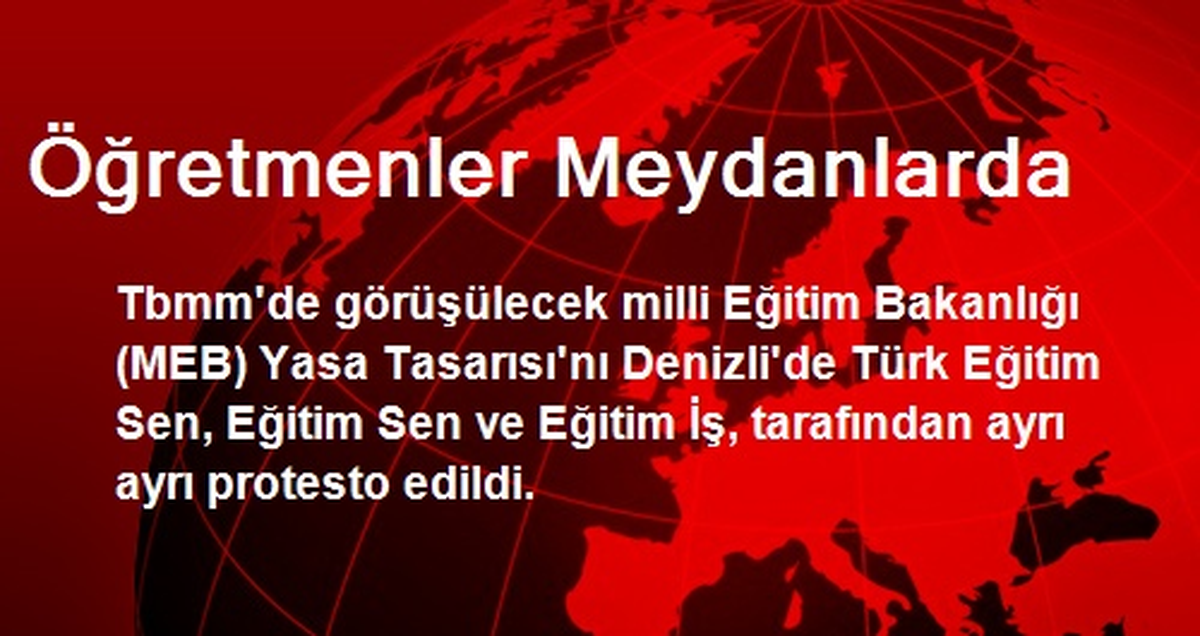 Denizli\'de Öğretmenler Meydanlarda