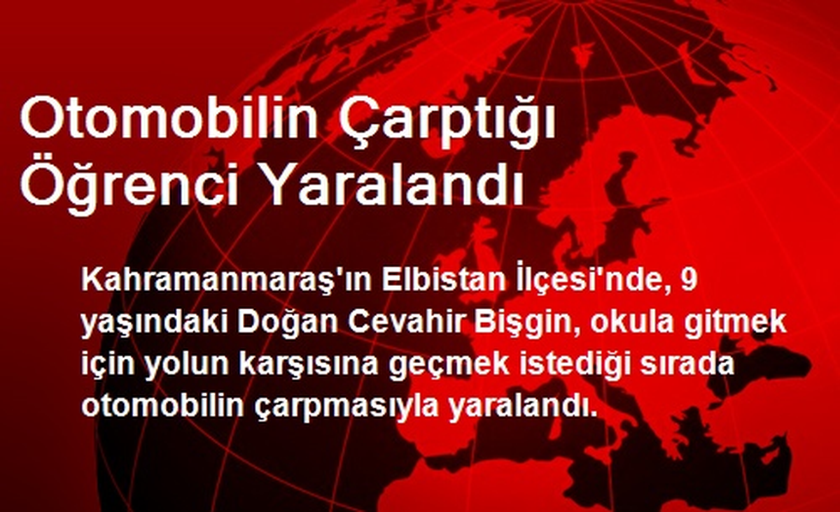 Otomobilin Çarptığı Öğrenci Yaralandı