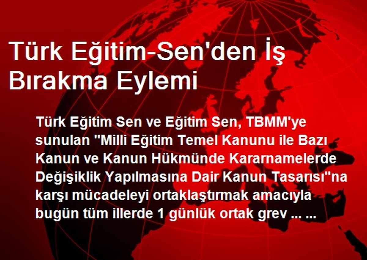 Türk Eğitim-Sen\'den İş Bırakma Eylemi