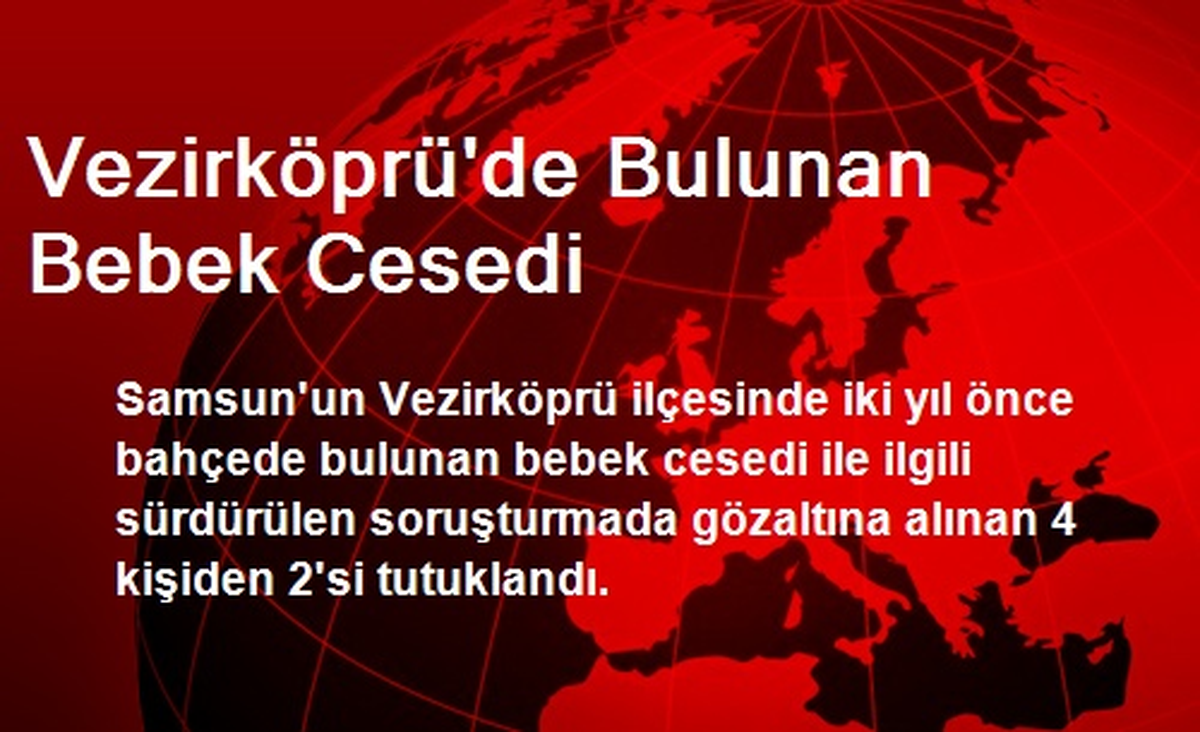 Vezirköprü\'de Bulunan Bebek Cesedi