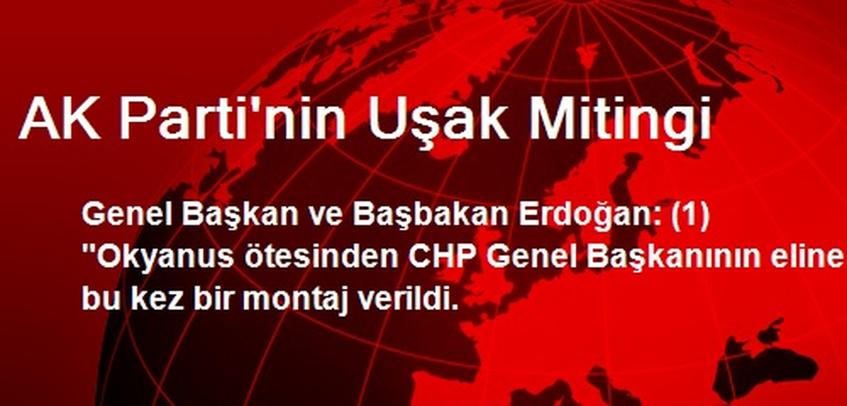 AK Parti\'nin Uşak Mitingi