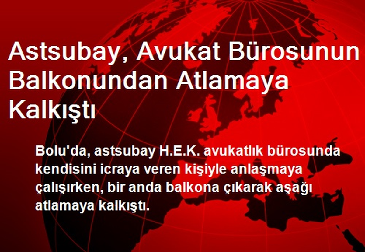 Astsubay, Avukat Bürosunun Balkonundan Atlamaya Kalkıştı