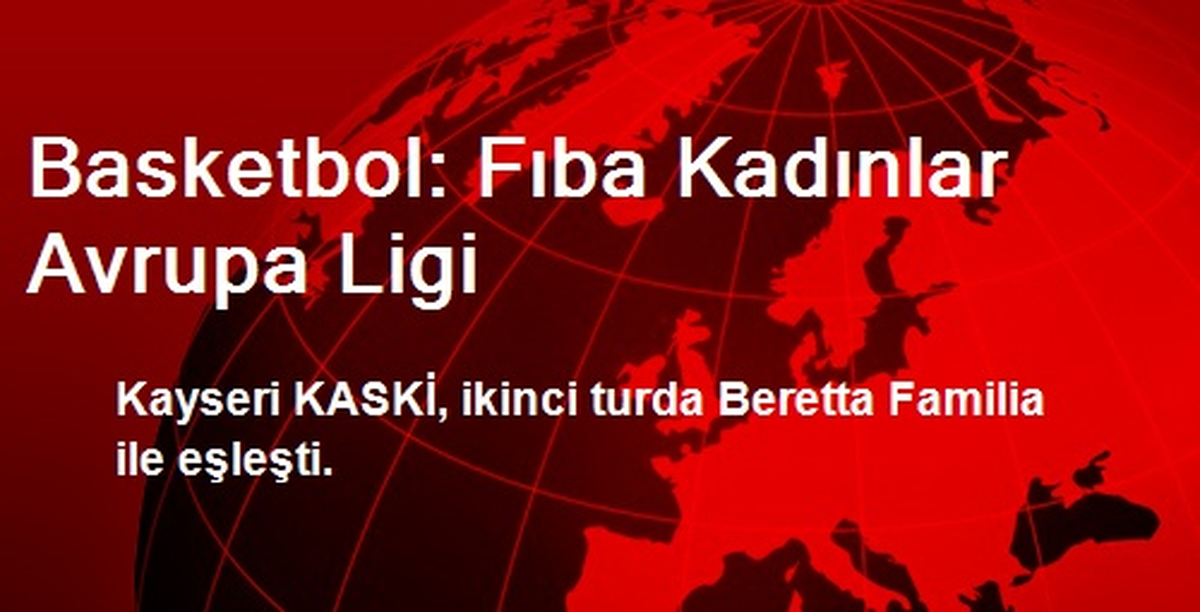 Basketbol: Fıba Kadınlar Avrupa Ligi