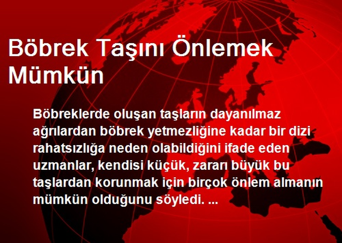Böbrek Taşını Önlemek Mümkün