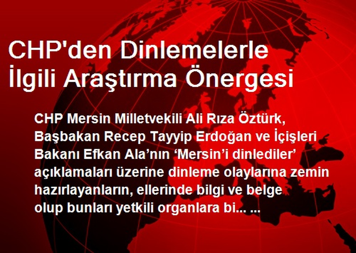 CHP\'den Dinlemelerle İlgili Araştırma Önergesi