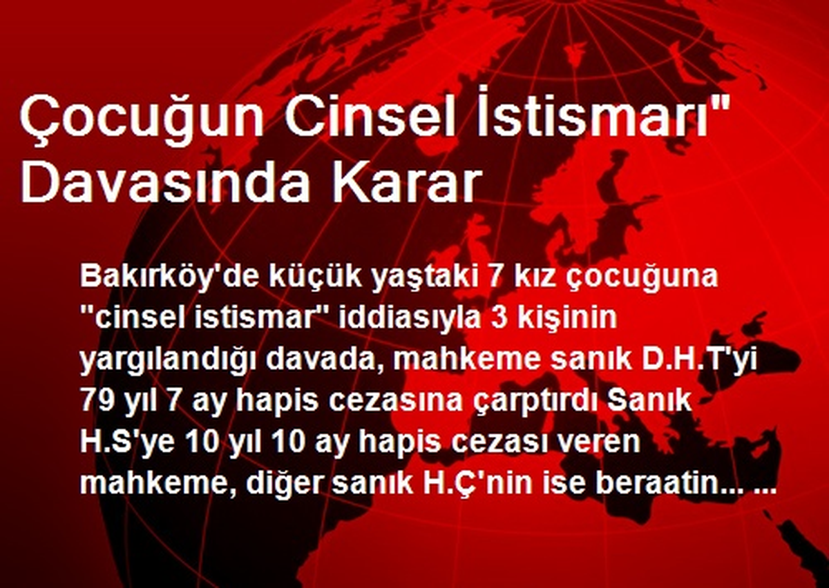 Çocuğun Cinsel İstismarı" Davasında Karar