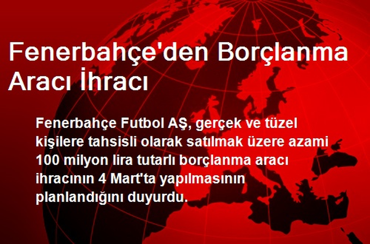 Fenerbahçe\'den Borçlanma Aracı İhracı