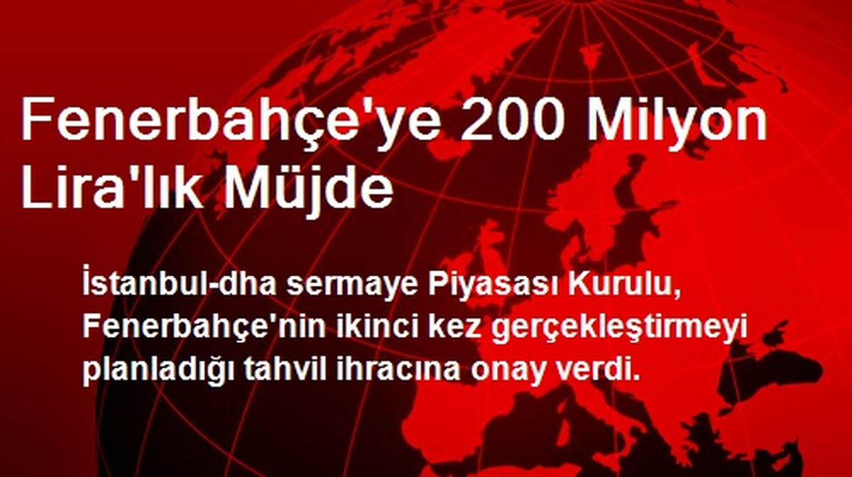 Fenerbahçe\'ye 200 Milyon Lira\'lık Müjde
