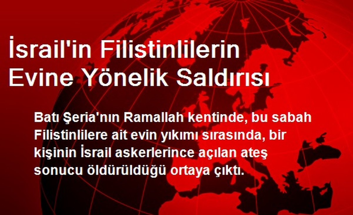 İsrail Askerleri Kan Akıtmaya Devam Ediyor
