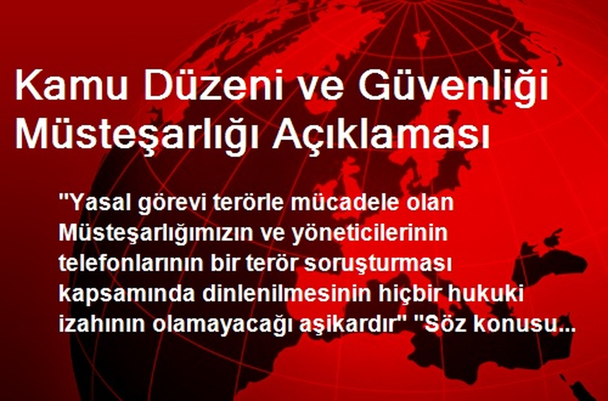 Kamu Düzeni ve Güvenliği Müsteşarlığı Açıklaması