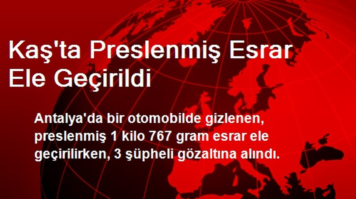 Kaş\'ta Preslenmiş Esrar Ele Geçirildi