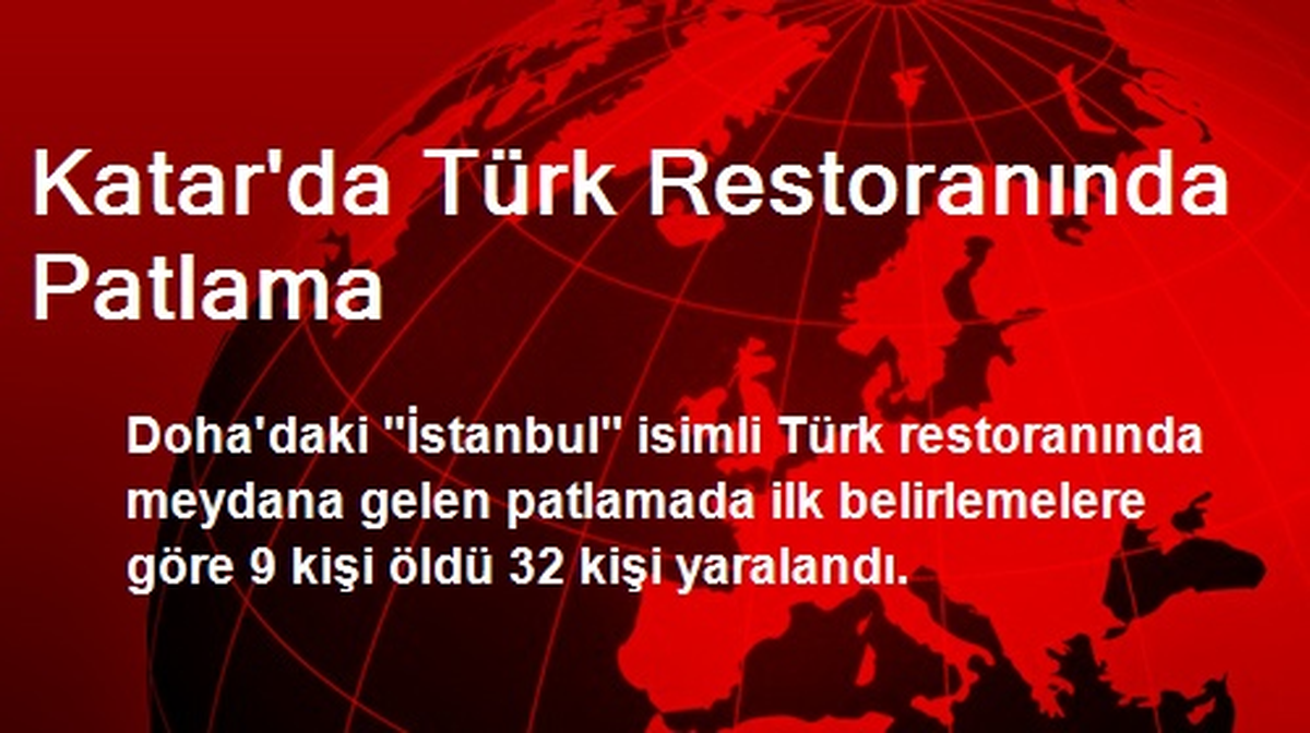 Katar\'da Türk Restoranında Patlama