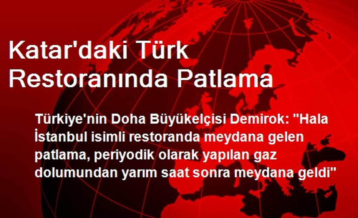 Katar\'daki Türk Restoranında Patlama