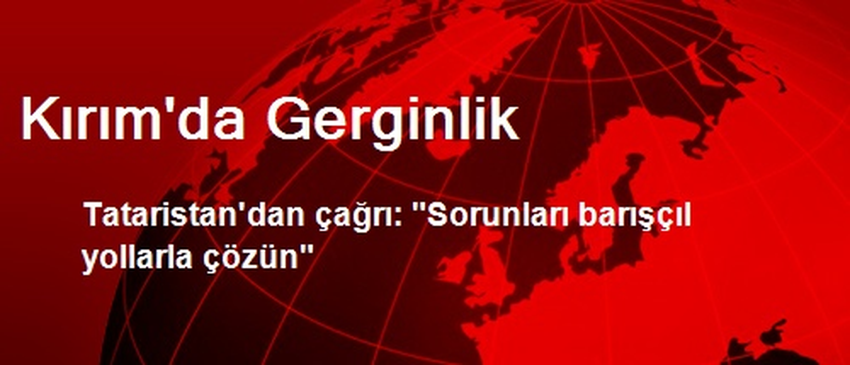 Kırım\'da Gerginlik