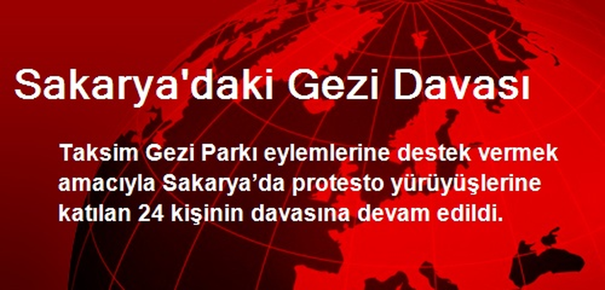 Sakarya\'daki Gezi Davası