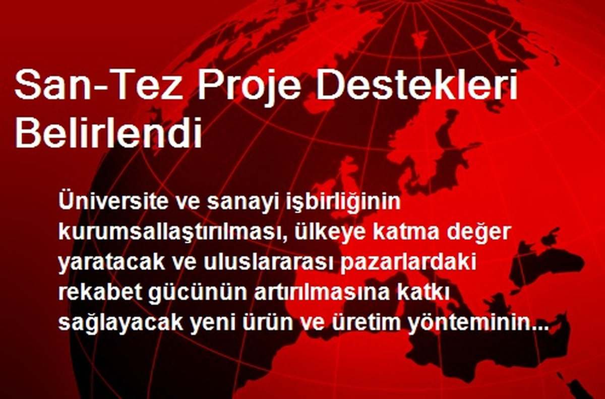 San-Tez Proje Destekleri Belirlendi